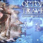 Destroyed by Power – Part 27 -📱Octopath Traveler: Champions of the Continent