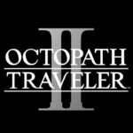 【オクトパストラベラー2】最終章【OCTOPATH TRAVELER 2】