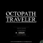 【OCTOPATH TRAVELER】#2 竜石を探す旅の始まり【オクトパストラベラー】【Vtuber】