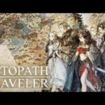 OCTOPATH TRAVELER（オクトパストラベラー）初見実況プレイ＃6