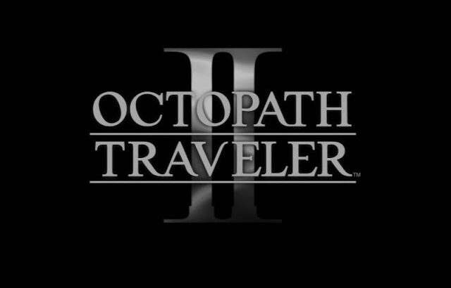 【OCTOPATH TRAVELER Ⅱ】をあそぶ。 #23