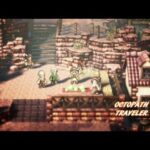 [OT] ７節　勘商売と商人アリー【OCTOPATH TRAVELER / オクトパストラベラー】