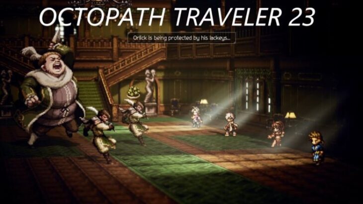 Octopath Traveler オクトパストラベラー, Cyrus the Scholar, You read i play Playthrough, STORY/FARMING LONGPLAY