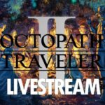 LIVESTREAM // Octopath Traveler II // Part 05 // Switch