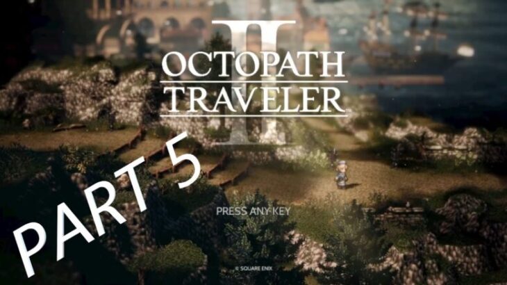 Octopath Traveler 2, オクトパストラベラー 2, Temenos the Cleric,You read i play Playthrough,Story/Farming,Long