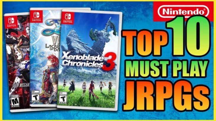 10 Must Play JRPGs On The Nintendo Switch!