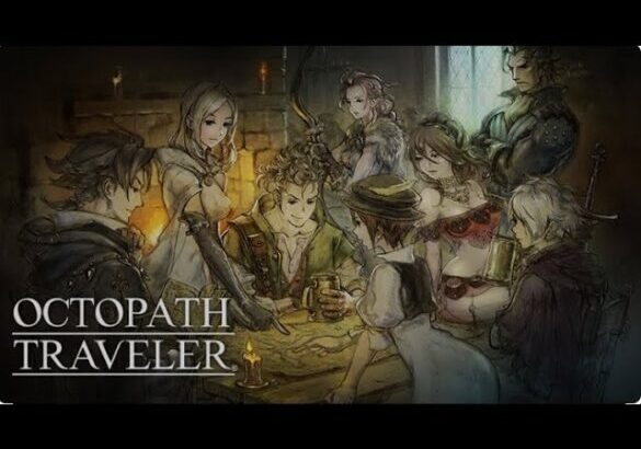 【Octopath Traveler】 #10 寄り道しながらレベル上げ＆ハンイット2章続き【オクトパストラベラー】