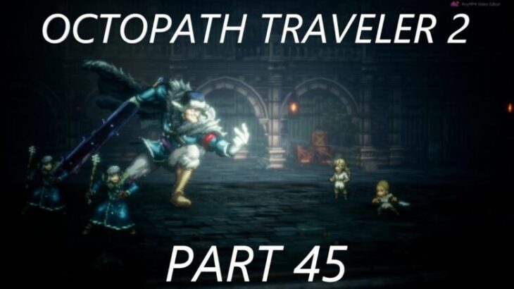 Octopath Traveler 2, オクトパストラベラー 2, Temenos the Cleric,You read i play Playthrough,Story/Farming,Long