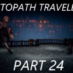 Octopath Traveler 2, オクトパストラベラー 2, Temenos the Cleric,You read i play Playthrough,Story/Farming,Long