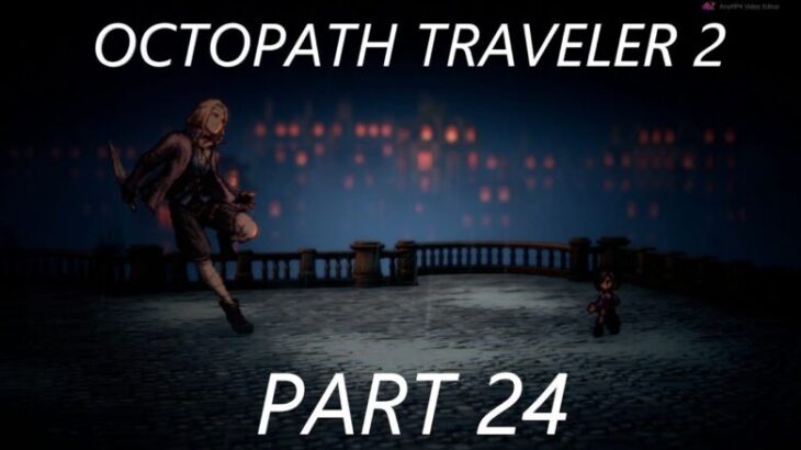 Octopath Traveler 2, オクトパストラベラー 2, Temenos the Cleric,You read i play Playthrough,Story/Farming,Long