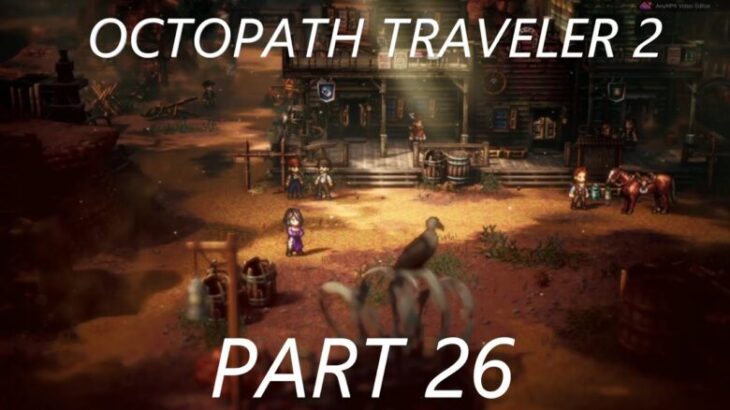 Octopath Traveler 2, オクトパストラベラー 2, Temenos the Cleric,You read i play Playthrough,Story/Farming,Long