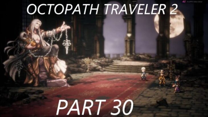 Octopath Traveler 2, オクトパストラベラー 2, Temenos the Cleric,You read i play Playthrough,Story/Farming,Long