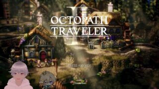 Finishing Octopath Traveler 2!! Let The Journey for the Dawn Begin!!