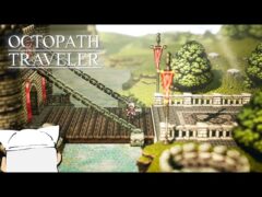 【初見実況】ぼくの、はじめての『OCTOPATH TRAVELER/オクトパストラベラー』【テリオン編＃27】