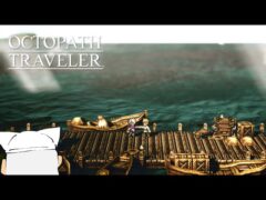 【初見実況】ぼくの、はじめての『OCTOPATH TRAVELER/オクトパストラベラー』【テリオン編＃28】