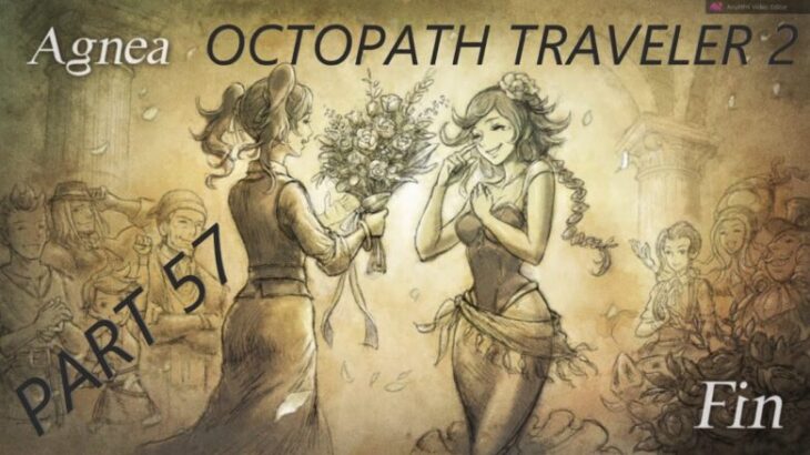 Octopath Traveler 2, オクトパストラベラー 2, Temenos the Cleric,You read i play Playthrough,Story/Farming,Long