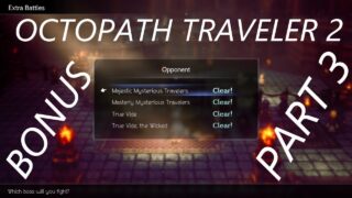 Octopath Traveler 2, オクトパストラベラー 2, True Vide, the Wicked EXTRA BATTLES