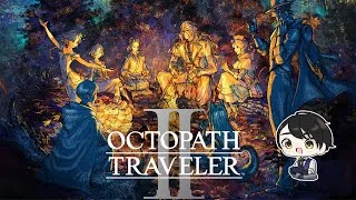 【オクトパストラベラー2】「災厄から島を守るため、狩人の旅がはじまる‼  オーシュット編」（ネタバレ注意）【OCTOPATHTRAVELER II/実況/Vtuber】
