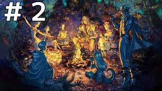 オクトパストラベラー2をやる　ネタバレあり　#2　【OCTOPATH TRAVELER II】
