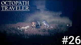 【オクトパストラベラー】黒人が冒険するHD 2Dの世界#27 初対面で熱く語れるタイプ