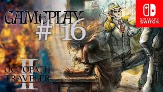OCTOPATH TRAVELER 2 [Switch] | #16 – OSVALD Y PARTITIO – CAPÍTULO 1 | Español | Sin comentarios