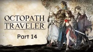 [EN/ID] Octopath Traveler – Part 14