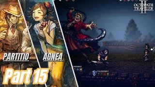 Jalan Menghapus Kemiskinan di Dunia dan Menjadi Superstar – OCTOPATH TRAVELER 2 part 15