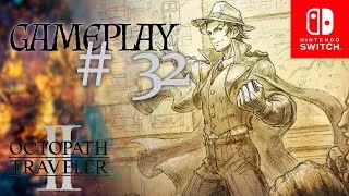 OCTOPATH TRAVELER 2 [Switch] | #32 – PARTITIO – CAPÍTULO 4 – FINAL | Español | Sin comentarios