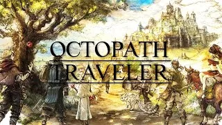 なんとなく東に行くぞ！夜明けは東だし！【OCTOPATH TRAVELER(オクトパストラベラー)】part2