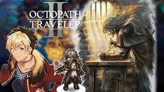 🔴【オクトパストラベラー2】神グラRPGやる #12 【オズバルド 第2章】
