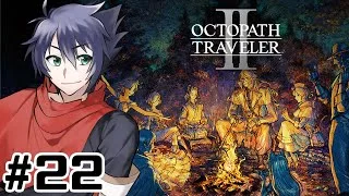 【 OCTOPATH TRAVELER II 】【船入手編】世界一楽しむオクトラ2実況【東雲ソーマ/Vtuber】