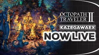 Perjalanan 8 Petualang #4 – Octopath Traveler 2