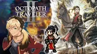 🔴【オクトパストラベラー2】神グラフィックRPGやる #22 【ヒカリ 第4章】