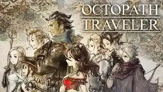 世界で300万本売れた超名作RPG【オクトパストラベラー】＃１