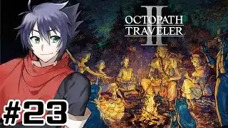 【 OCTOPATH TRAVELER II 】【テメノス2章編】世界一楽しむオクトラ2実況【東雲ソーマ/Vtuber】