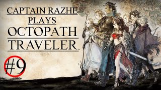 TWO TALES IN ONE CITY – Octopath Traveler Part 9