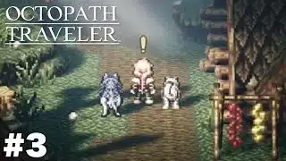 オクトラ伝統の癒し要素イッヌのお尻キターーー！！！【オクトパストラベラー】＃３