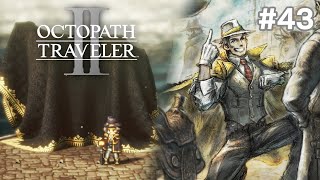 【ぽつぽつ実況 #43】800億【オクトパストラベラー2】
