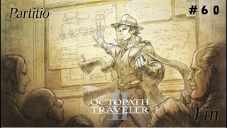 #60 OCTOPATH TRAVELER Ⅱ パルテティオ４章ー２