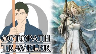 【オクトパストラベラー】聖火の子ら Part11【ネタバレ注意】