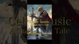 【Short】ある旅人の物語 – 終わりなき戦いとケルト音楽の旅路|A Traveler’s Tale – Endless Battle and Celtic Journey