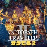 【オクてる2】オクトパストラベラー2初見実況15【ネタバレあり】