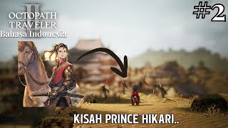 Pedang, Kehormatan, dan Pengkhianatan || Octopath Traveler II Bahasa Indonesia – Part 2