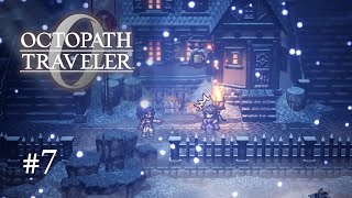 【オクトパストラベラー0】シリーズ初見プレイ No.7