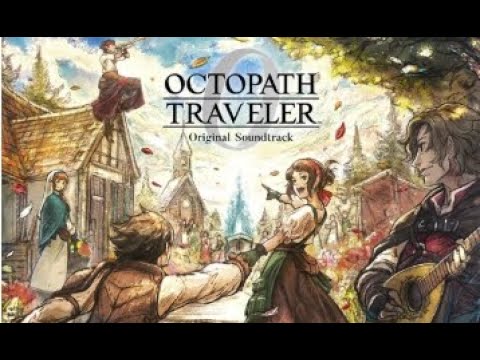#18 OCTOPATH TRAVELER 0 【睡眠導入】  オクトラ0を遊び尽くす