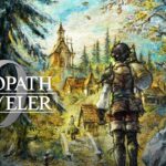#6【PS5】オクトパストラベラー0 に挑戦！OCTOPATH TRAVELER 0 Gameplay
