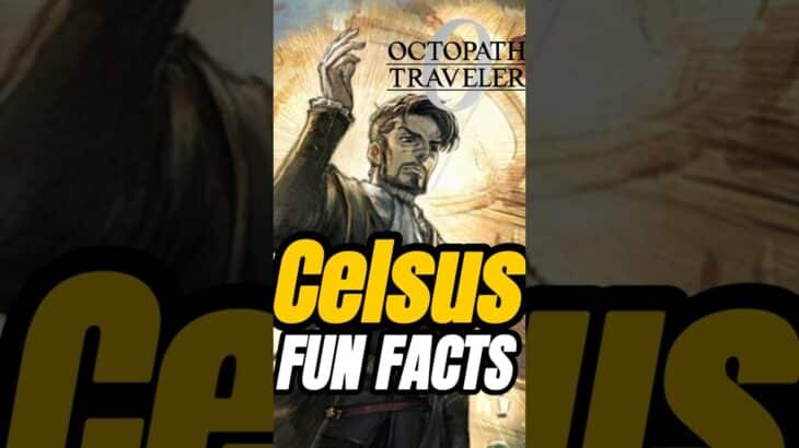 Fun facts about Celsus! Octopath Traveler 0