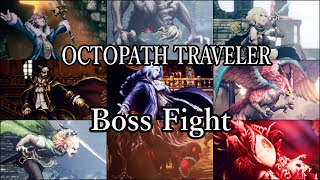 オクトパストラベラー　ボス戦集