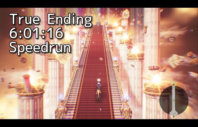 [Current WR]【RTA】オクトパストラベラー0 True Ending 6:01:16【Speedrun】