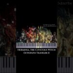 Herminia’s Theme (From Octopath Traveler 0/Champions of the Continent) #octopathtraveler #vgm #piano